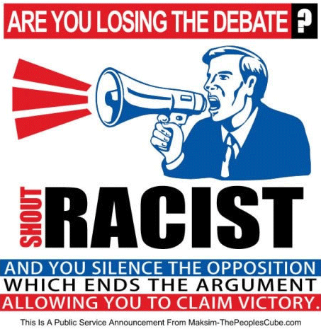 Shout racist when you're losing the debate